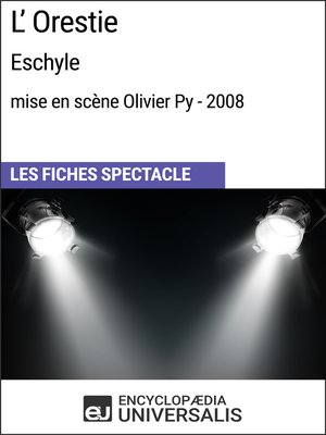 cover image of L'Orestie (Eschyle - mise en scène Olivier Py - 2008)